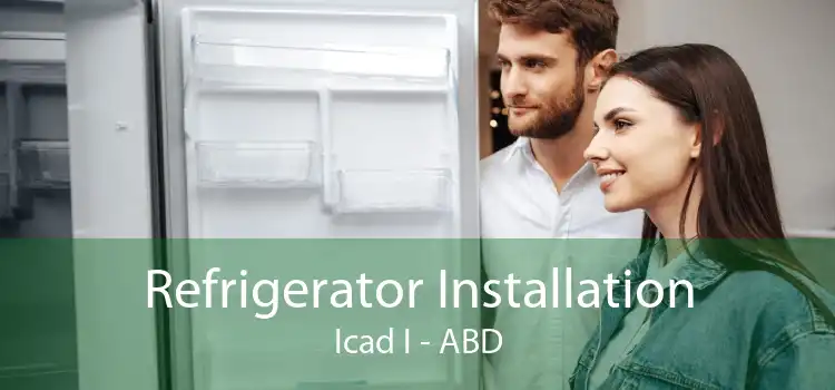 Refrigerator Installation Icad I - ABD