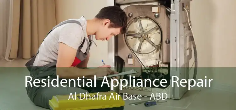 Residential Appliance Repair Al Dhafra Air Base - ABD