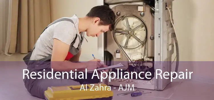 Residential Appliance Repair Al Zahra - AJM