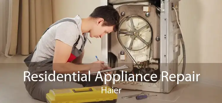 Residential Appliance Repair Haier