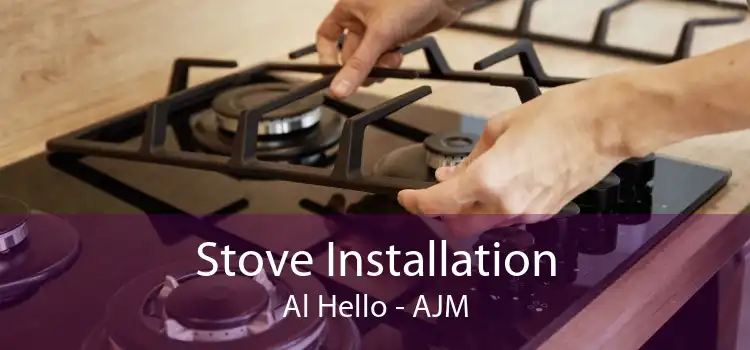 Stove Installation Al Hello - AJM