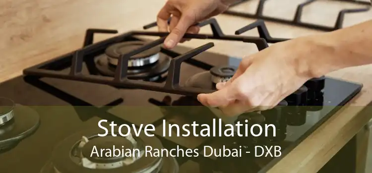 Stove Installation Arabian Ranches Dubai - DXB