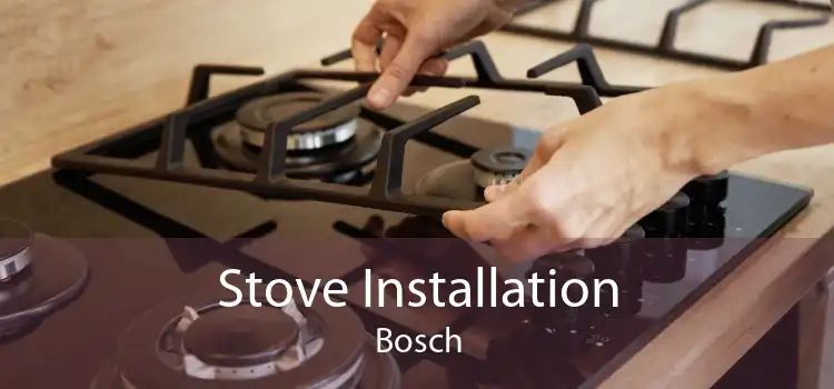 Stove Installation Bosch