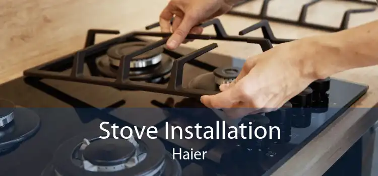 Stove Installation Haier