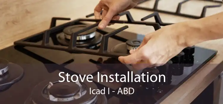 Stove Installation Icad I - ABD