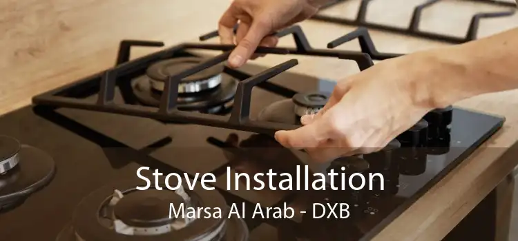 Stove Installation Marsa Al Arab - DXB