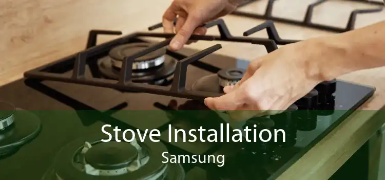 Stove Installation Samsung