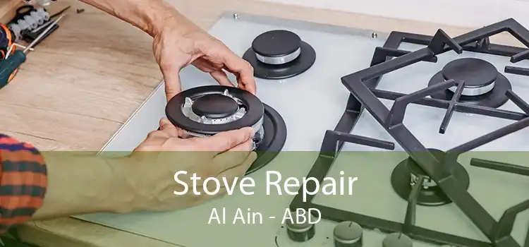 Stove Repair Al Ain - ABD