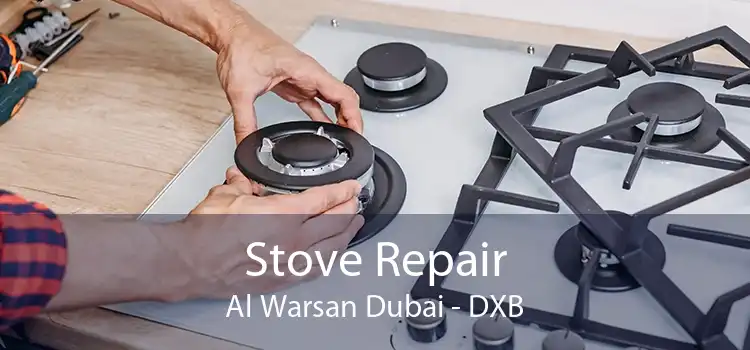 Stove Repair Al Warsan Dubai - DXB