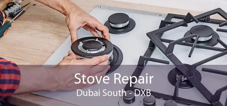 Stove Repair Dubai South - DXB