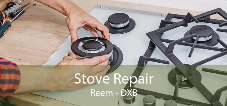 Stove Repair Reem - DXB