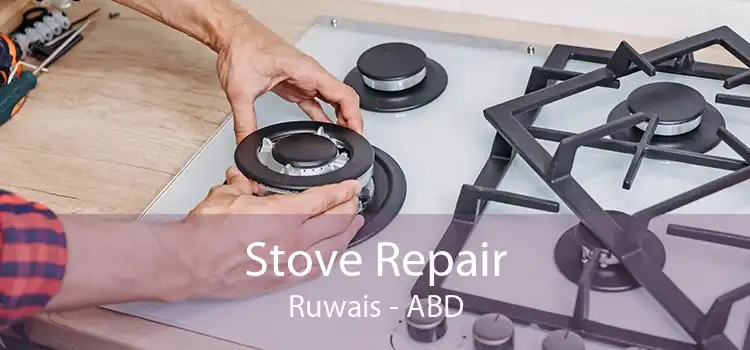 Stove Repair Ruwais - ABD