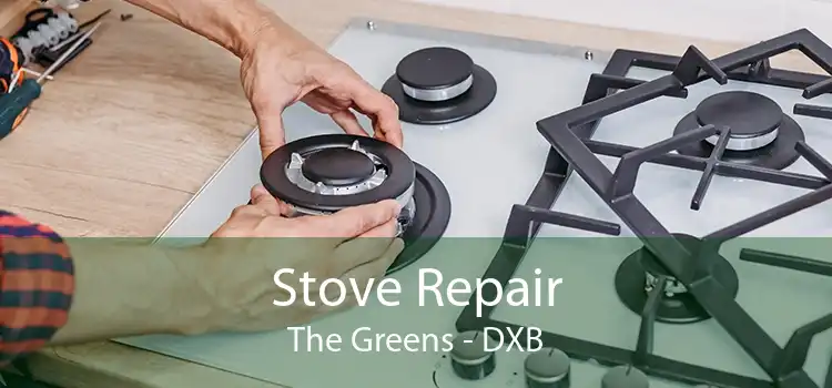 Stove Repair The Greens - DXB