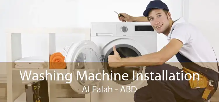 Washing Machine Installation Al Falah - ABD