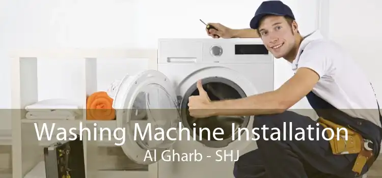 Washing Machine Installation Al Gharb - SHJ