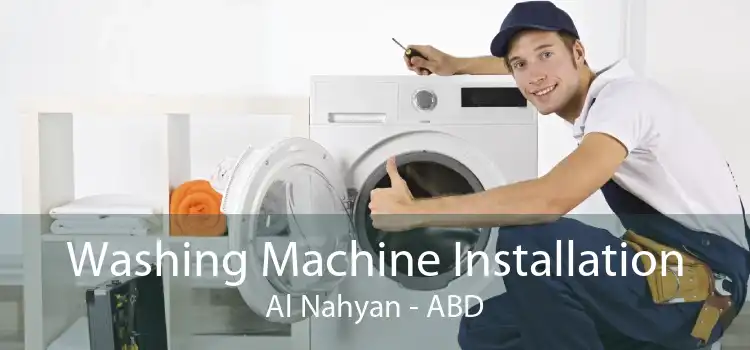 Washing Machine Installation Al Nahyan - ABD