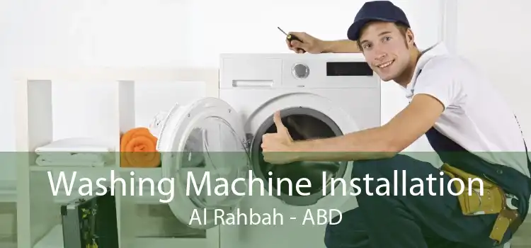 Washing Machine Installation Al Rahbah - ABD