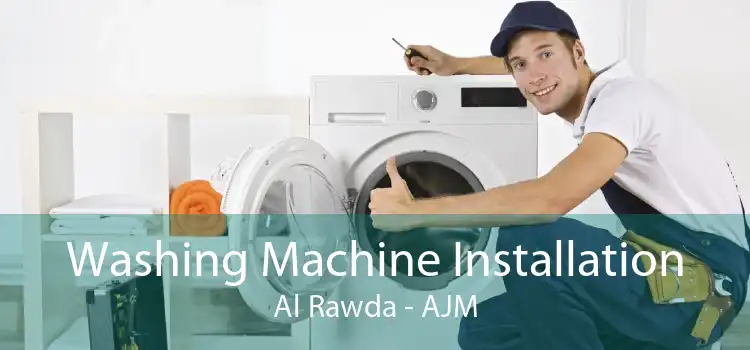 Washing Machine Installation Al Rawda - AJM