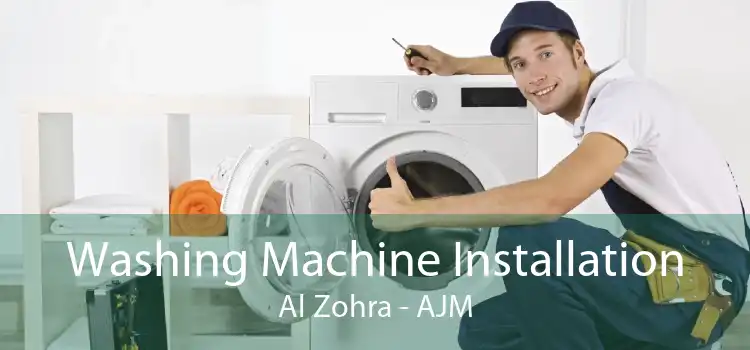 Washing Machine Installation Al Zohra - AJM