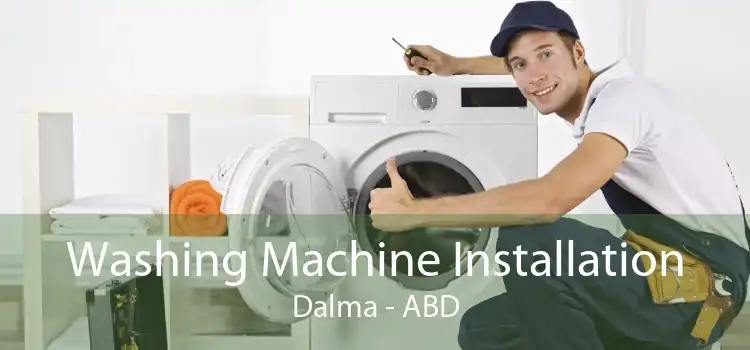 Washing Machine Installation Dalma - ABD