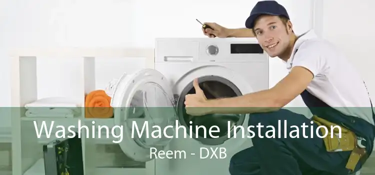Washing Machine Installation Reem - DXB