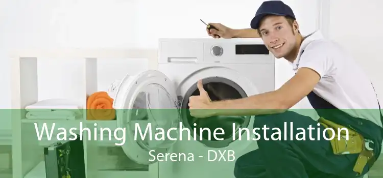 Washing Machine Installation Serena - DXB