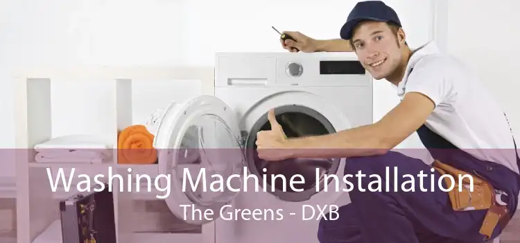 Washing Machine Installation The Greens - DXB