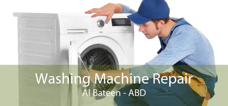 Washing Machine Repair Al Bateen - ABD