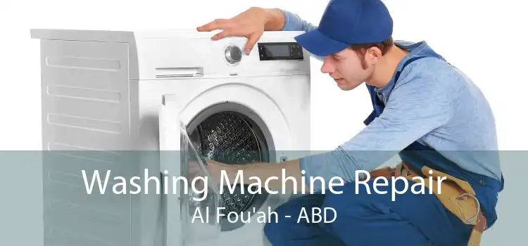 Washing Machine Repair Al Fou'ah - ABD