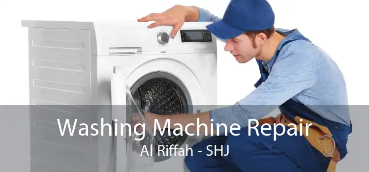 Washing Machine Repair Al Riffah - SHJ