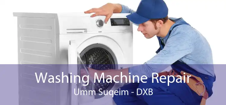 Washing Machine Repair Umm Suqeim - DXB